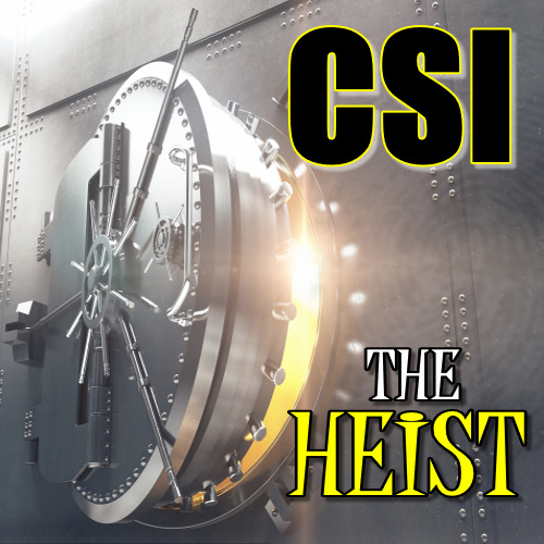 CSI The Heist Workshop Opening Vault Door 
